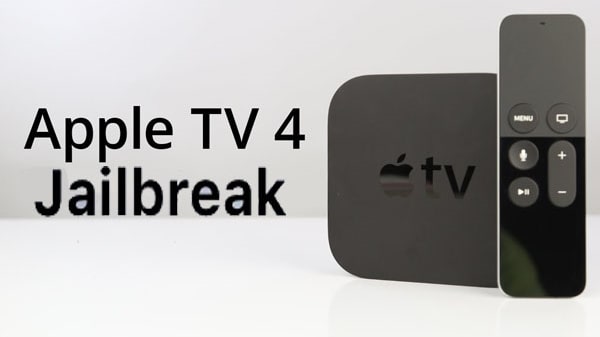 Apple TV 4 Jailbreak