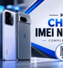 How to change IMEI number guide with multiple smartphones